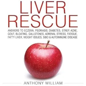 cMedical Medium Liver Rescue: Answers to Eczema, Psoriasis, Diabetes, Strep, Acne, Gout, Bloating, Gallstones, Adrenal Stress, Fatigue, Fatty Liver, Weight Issues, SIBO & Autoimmune Disease Kindle Edition