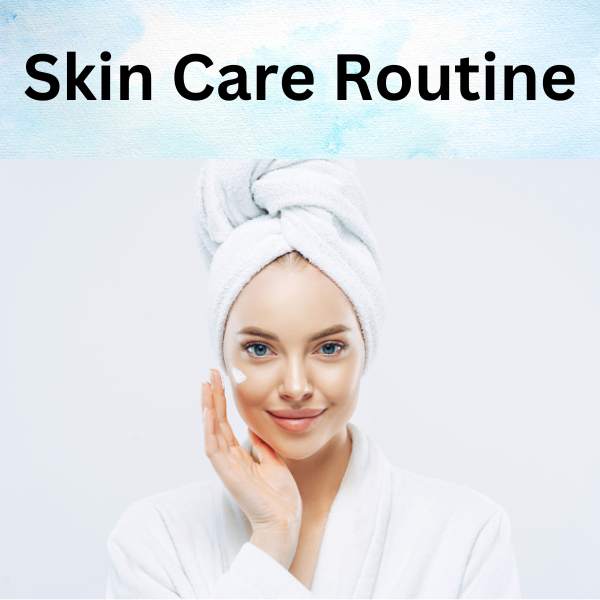skincare routine
